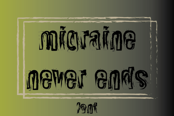 Migraine Never Ends: A Bold Display Font for Scroll-Stopping Campaigns