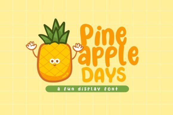 Pineapple Days Font: Playful Display Type for Handmade Labels & Printables