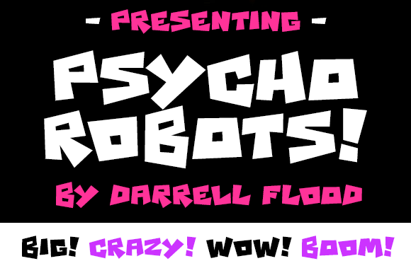 Psycho Robots: A Playful Display Font for Digital Brands