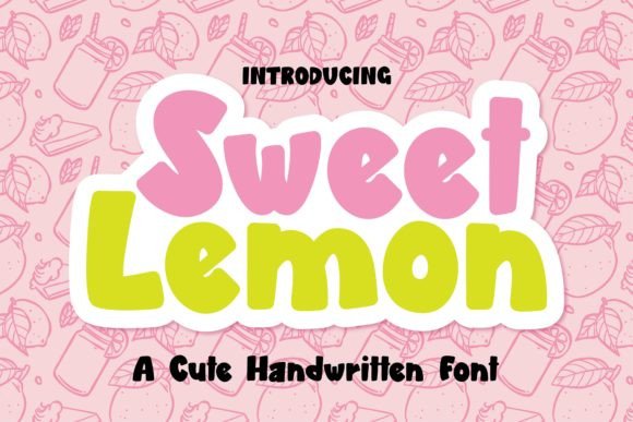 Sweet Lemon: A Display Font That Delivers Personality at a Glance