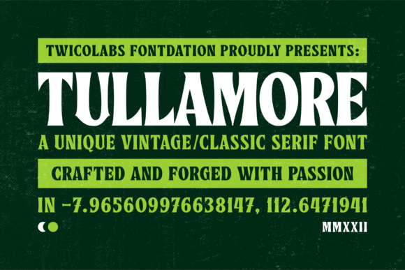 Tullamore: A Display Serif with Vintage Soul and Modern Precision